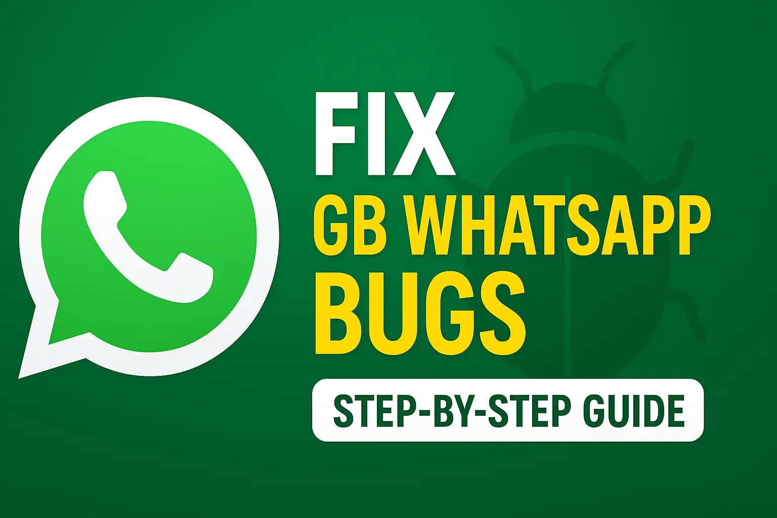 Fix GB WhatsApp Bugs